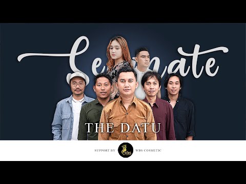 THE DATU - SEPINATE | LAGU SASAK PALING GALAU ❗❗❗  (OFFICIAL MUSIC VIDEO)