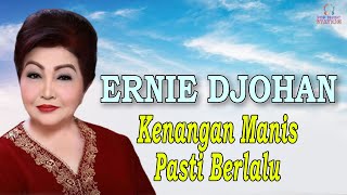 Download lagu Ernie Djohan - Kenangan Manis Pasti Berlalu mp3 Download lagu Ernie Djohan - Kenangan Manis Pasti Berlalu mp3