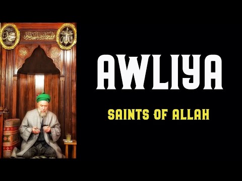 Awliya: Saints of Allah by Shaykh Muhammad Mehmet Adil (q) [ENGLISH]