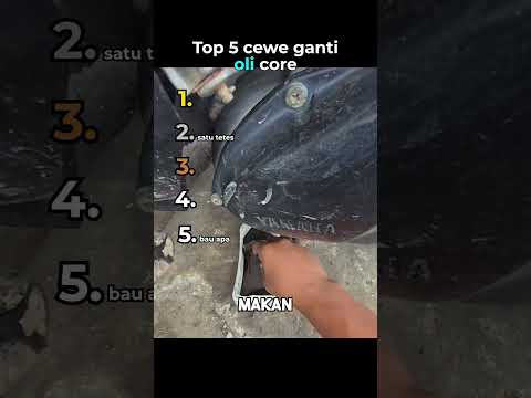 Top 5 cewe ganti oli core😂