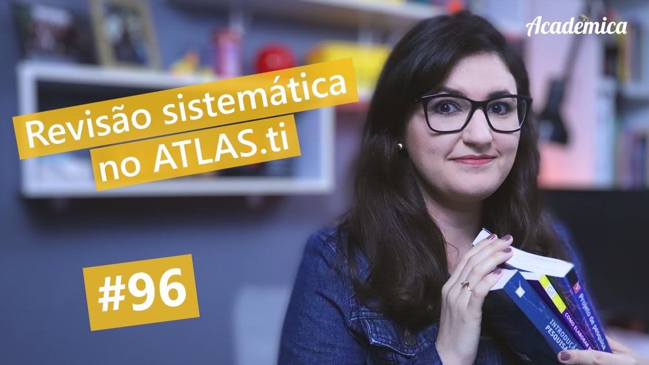 Revisão sistemática no ATLAS.ti - Pesquisa na Prática 96