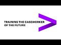 Training the Caseworker of the Future | Accenture
