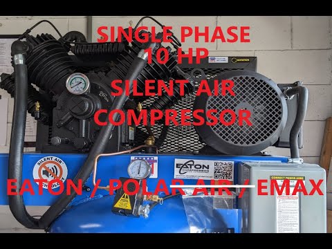 Polar Air Eaton Emax - Single Phase 10 HP Silent Air Piston Compressor - Basic Overview & Testing