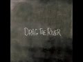 Drag the River - Witchita Skyline