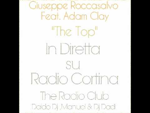 In Diretta su Radio Cortina Giuseppe Roccasalvo feat. Adam Clay - The Top (Original Mix)