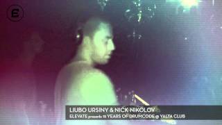 LIUBO URSINY & NICK NIKOLOV @ Elevate — YALTA CLUB — 07.10.2011