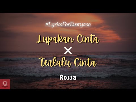LUPAKAN CINTA X TERLALU CINTA - Rossa ( Lirik ) - Cover By Jemimah ft. Fivein
