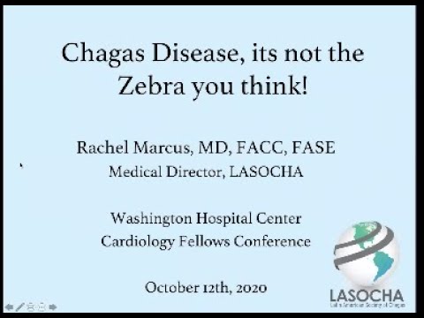 Chagas Disease: Its not the Zebra You Think!