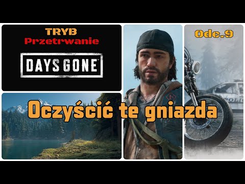 Oczyścić te gniazda • Days Gone na 100% | Odc. 9