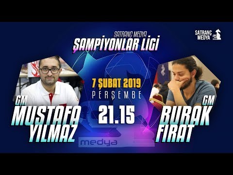 GM MUSTAFA YILMAZ vs GM BURAK FIRAT | SATRANÇ MEDYA ŞAMPİYONLAR LİGİ lichess.org [TR]
