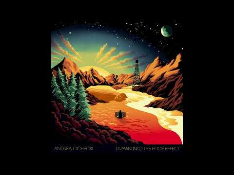 Andrea Cichecki - Drawn Into The Edge Effect (2025)