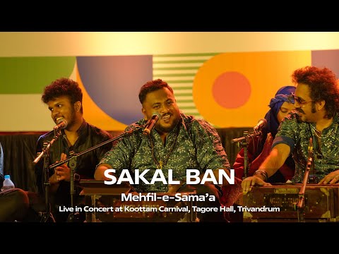 SAKAL BAN | Mehfil-e-Sama'a - Live @Koottam Carnival, Tagore Hall, Trivandrum | Qawwali | Heeramandi