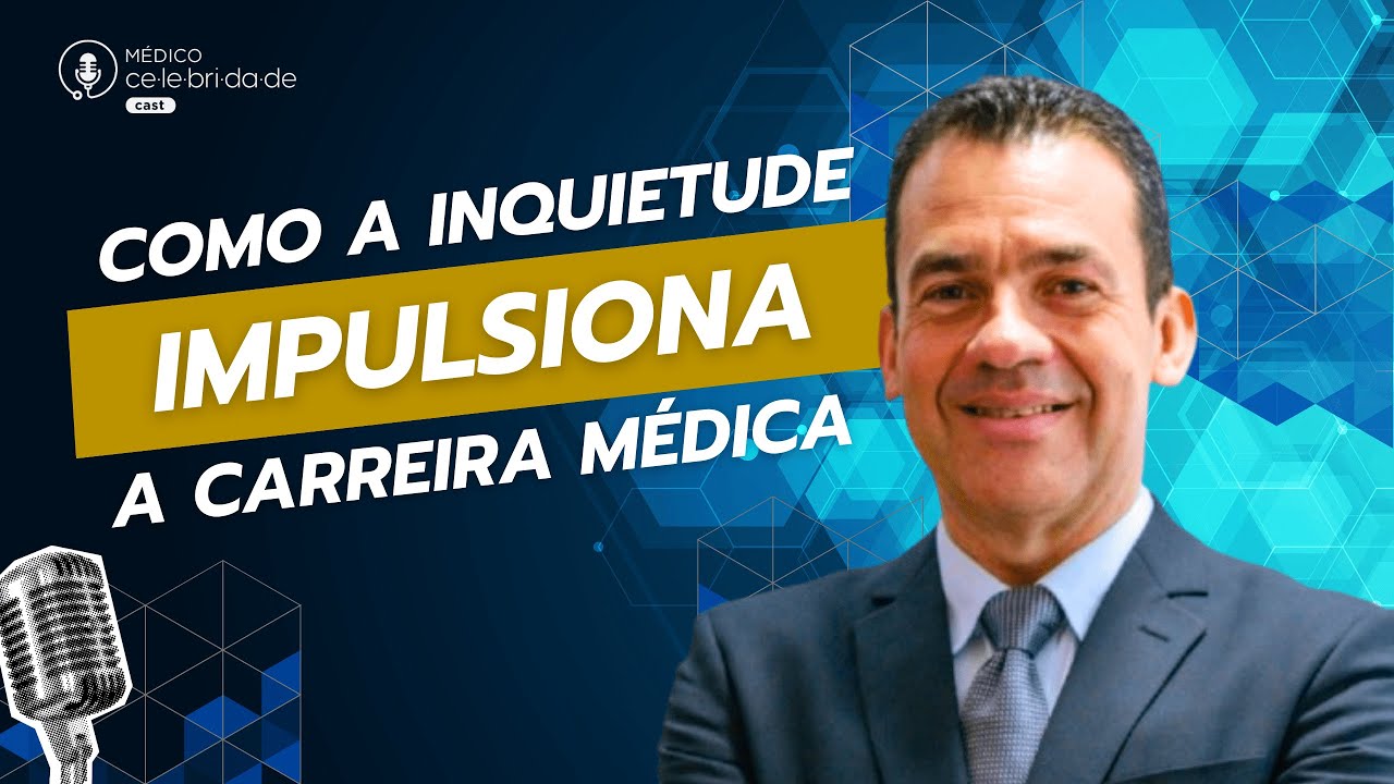 Como a Inquietude Impulsiona a Carreira Médica