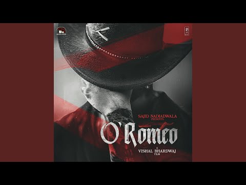 O’ Romeo (Announcement Poster Audio)