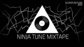 Audiopuncture - Ninja Tune Mixtape