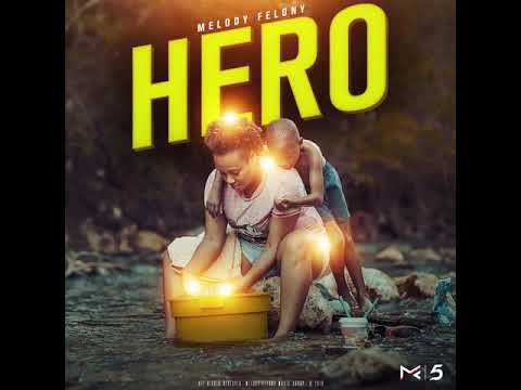 Melody Felony - HERO (Official Audio)