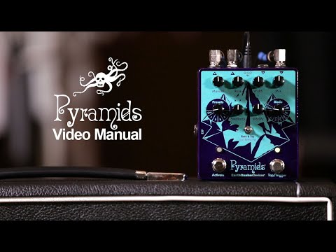 Pyramids Stereo Flanging Device Video Manual | EarthQuaker Devices