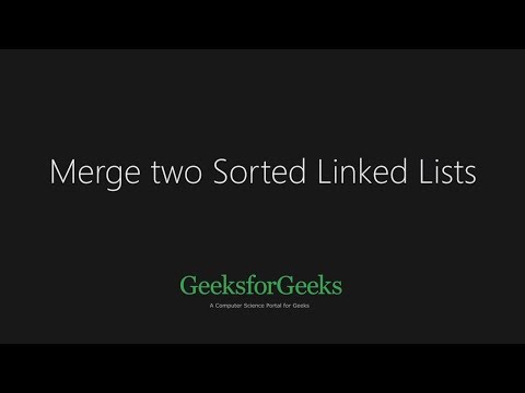 Merge two sorted linked lists | GeeksforGeeks