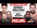 BELLATOR MMA 268: Nemkov vs. Anglickas | Monster Energy Prelims fueled by ampm | INT