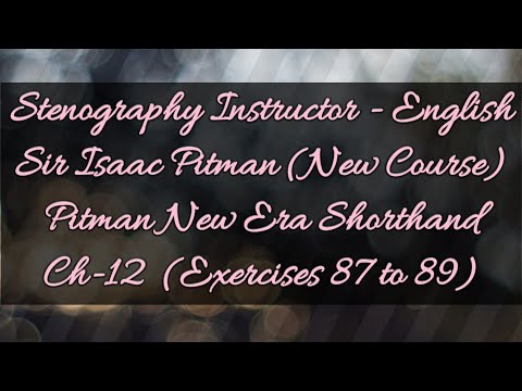 Ch-12 (Ex 87 to 89) @ 70wpm // Sir Isaac Pitman // New Era Shorthand (New Course) // New Era Edition