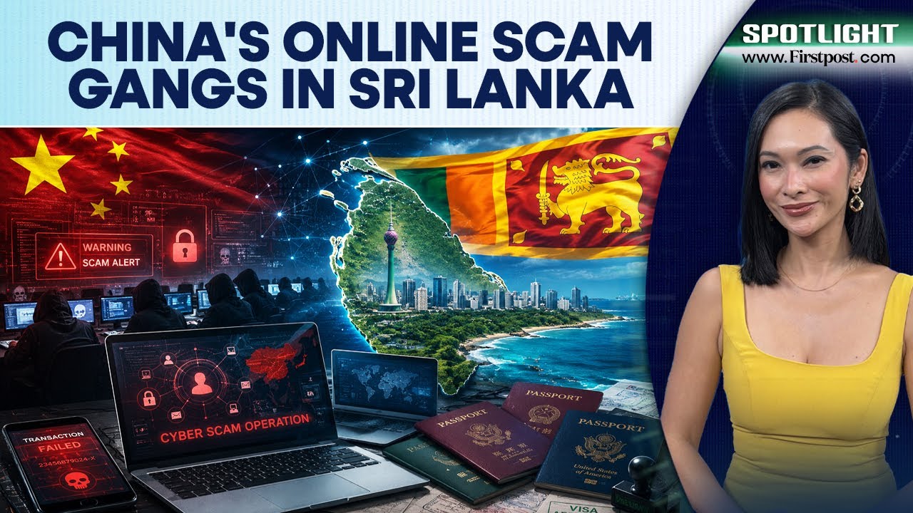 Sri Lanka Sees Surge in Chinese-Linked Cyber Scam Operations As Visa Rules Soften | Spotlight | N18G