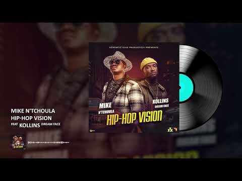 Mike N'tchoula - Hip Hop-Vision feat Kollins Dream face