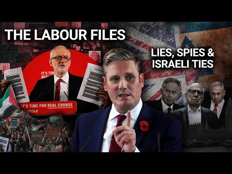 The Labour Files - Full Al Jazeera Documentary