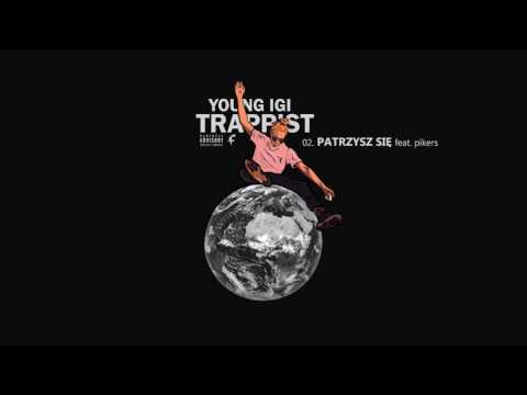 2. Young Igi "Patrzysz Się" feat. Pikers