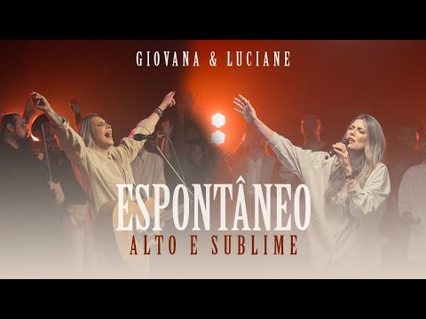 Giovana & Luciane - Alto e Sublime (Espontâneo)
