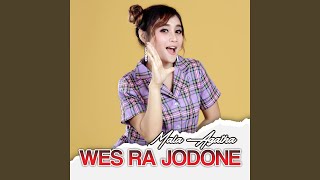 Download lagu Wes Ra Jodone mp3 Download lagu Wes Ra Jodone mp3