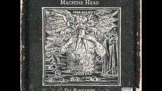 Machine Head - Hallowed Be Thy Name