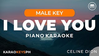Download lagu I Love You - Celine Dion (Male Key - HD Piano Karaoke with Lyrics) mp3