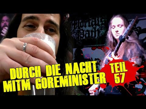 Through the Night with the Gore Minister - Part 57 (feat. Mortals Path, Bleeding Heaven, Brutal S...