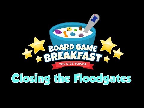 Board Game Breakfast - Closing the Floodgates