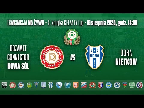DOZAMET Connector Nowa Sól - ODRA Nietków - KEEZA IV LIGA LUBUSKA