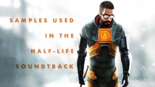 Video thumbnail for Samples Used in the Half-Life Soundtrack by Velvetic