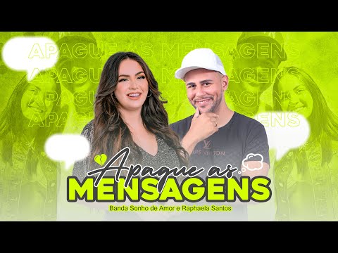 Banda Sonho de Amor e Raphaela Santos - Apague as mensagens