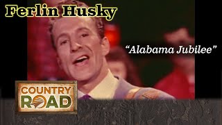 Ferlin Husky "Alabama Jubilee"