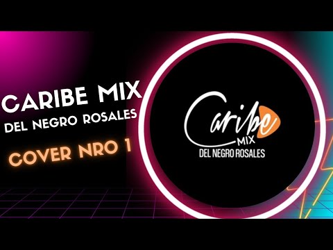 Caribe Mix del Negro Rosales Cover Nro. 1