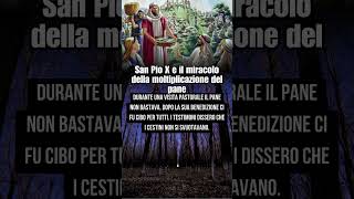 Il Miracolo di SAN PIO X e il...