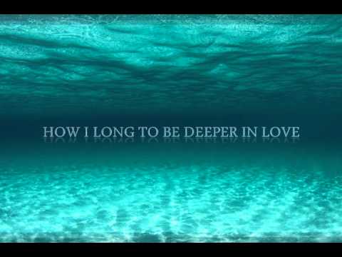Deeper In Love -  Don Moen