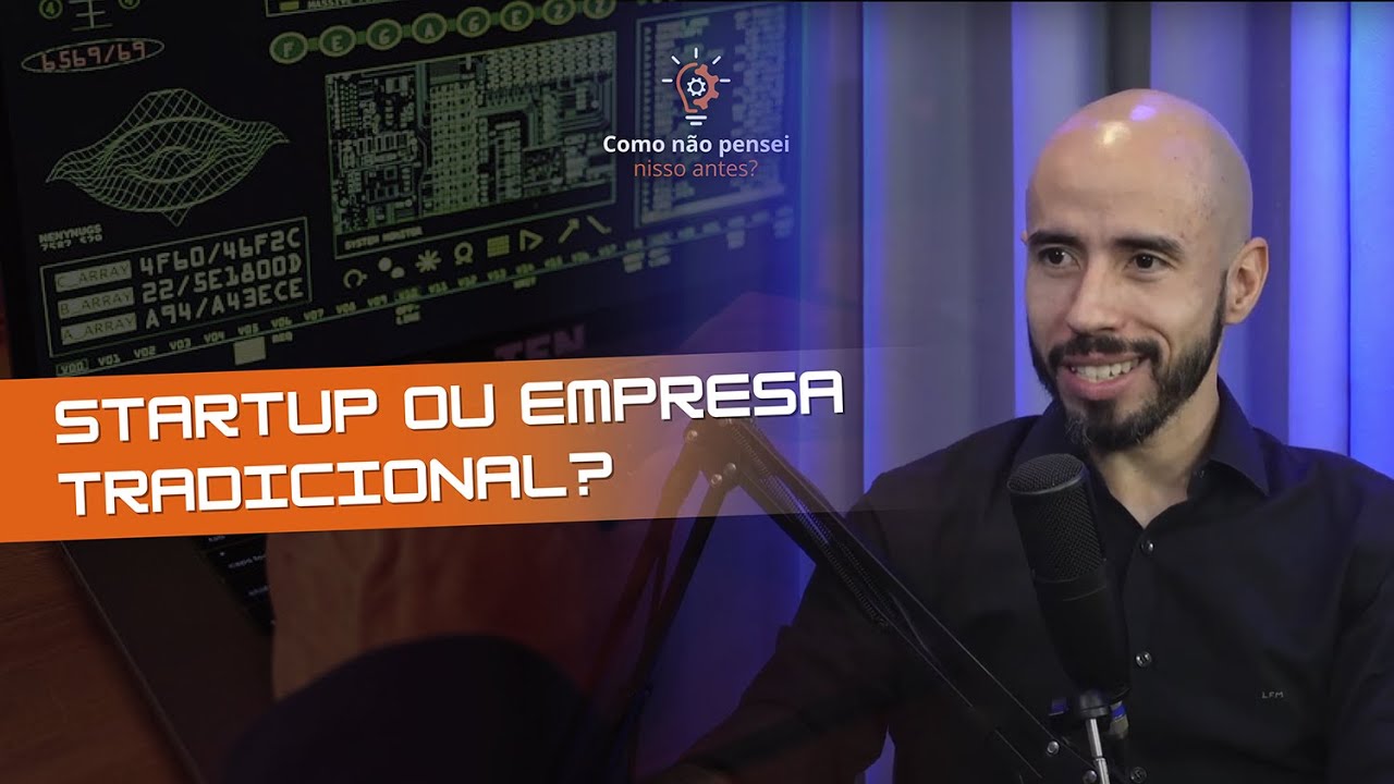 Startup ou empresa tradicional?
