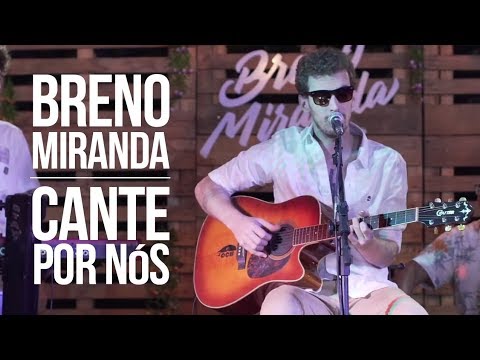 Breno Miranda - Cante Por Nós - Acústica (Videoclipe Oficial)