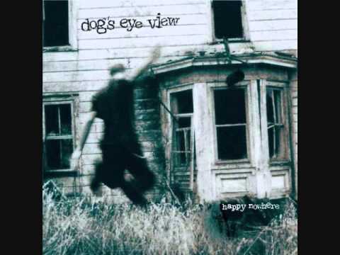 Dog's Eye View-What I Know Now