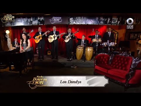 Los Dandys Mix - Noche, Boleros y Son
