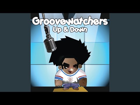 Up & Down (Watch the Groove Mixx)