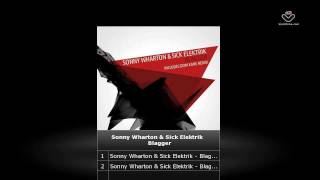 Sonny Wharton & Sick Elektrik - Blagger - State Records