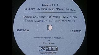 {Vinyl} Sash ! - Just Around The Hill (Doug Laurent 12&quot; Dub Mix)
