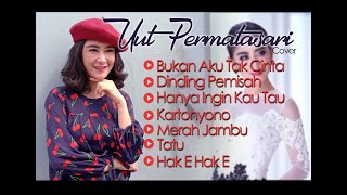 Download lagu UUT PERMATASARI -  Kumpulan Lagu Terbaik 2020 -  enak didengar mp3