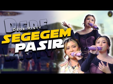 SEGEGEM PASIR VOC. DEDE RISTY | LIVE MUSIC GANJENE PANTURA